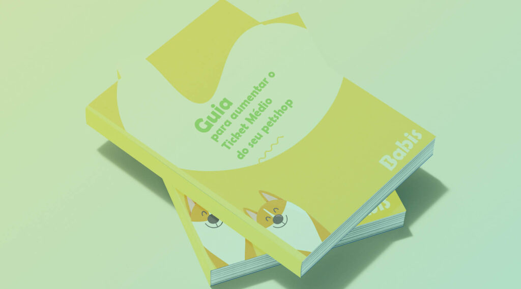 Ebook Grátis – Guia para Aumentar o Ticket Médio do Seu PetShop